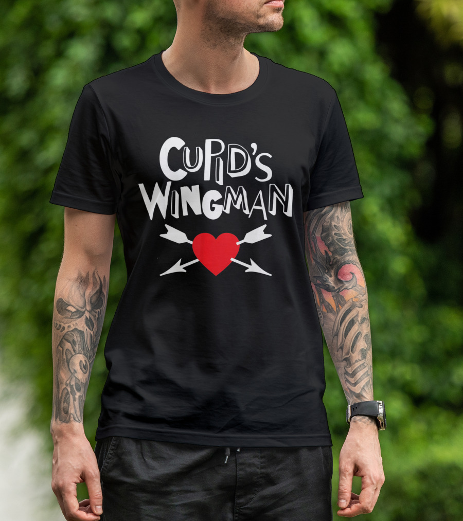 Cupid's Wingman Love First Valentines Day T-Shirt