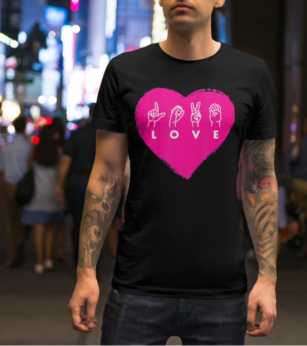 Love Sign Language Pink Valentine's Day Heart T-Shirt
