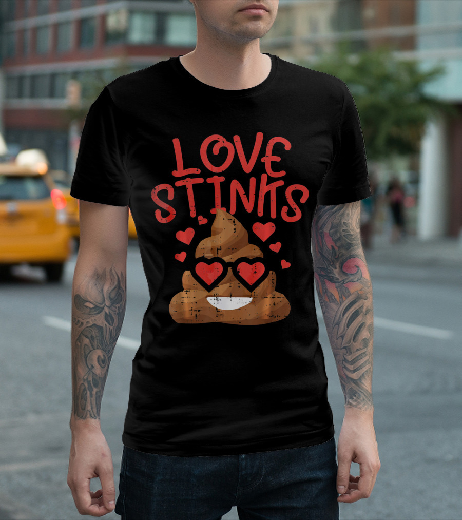 Love Stinks Valentines Day Poop Emoji Hearts T-Shirt