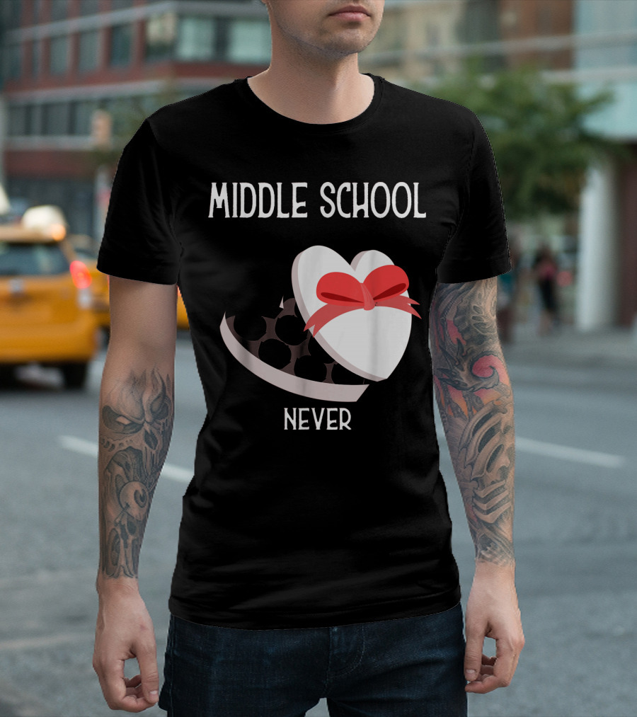 Middle School Never Valentine Heart Box T-Shirt