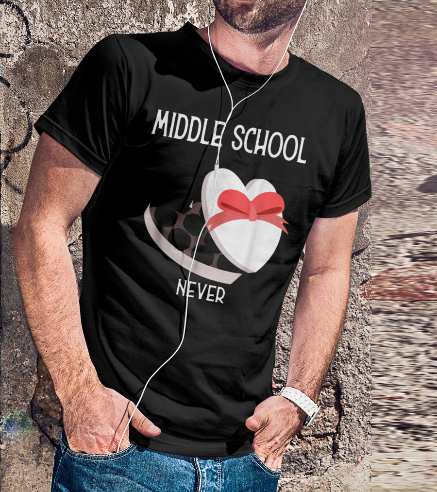 Middle School Never Valentine Heart Box T-Shirt