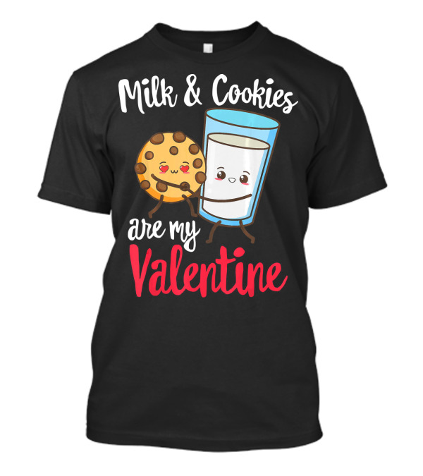 Milk And Cookies Are My Valentine Funny Kawaii Cute Emoji T-Shirt