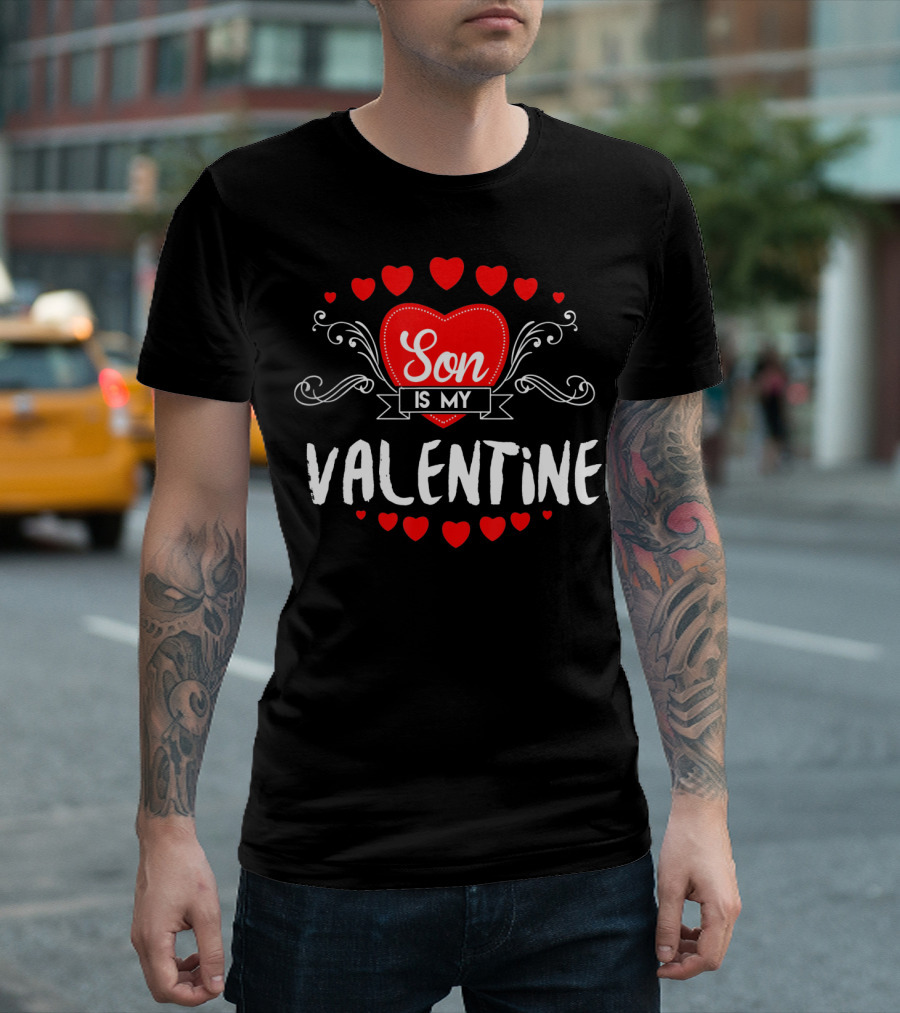 Son Is My Valentine Mother Valentine's Day T-Shirt