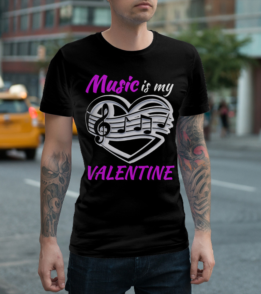 Music is My Valentine Heart with Treble Clef and Notes T-Shirt