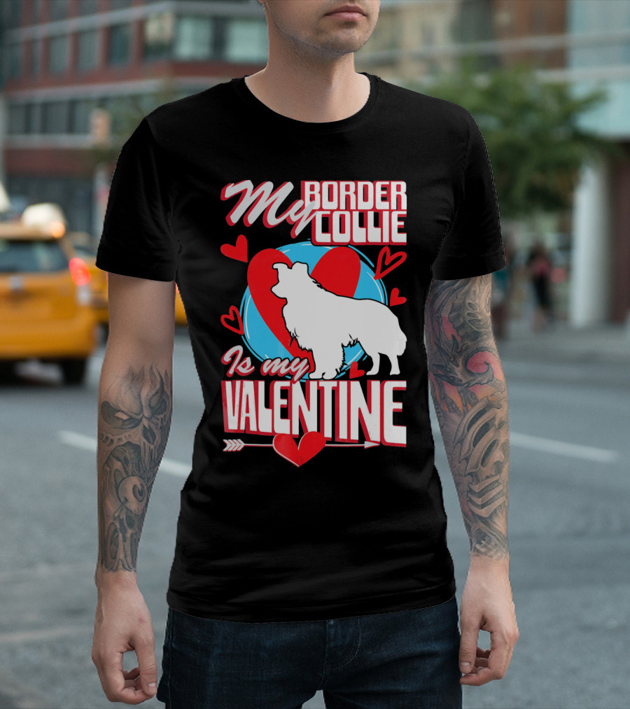 My Border Collie Is My Valentine Hearts T-Shirt