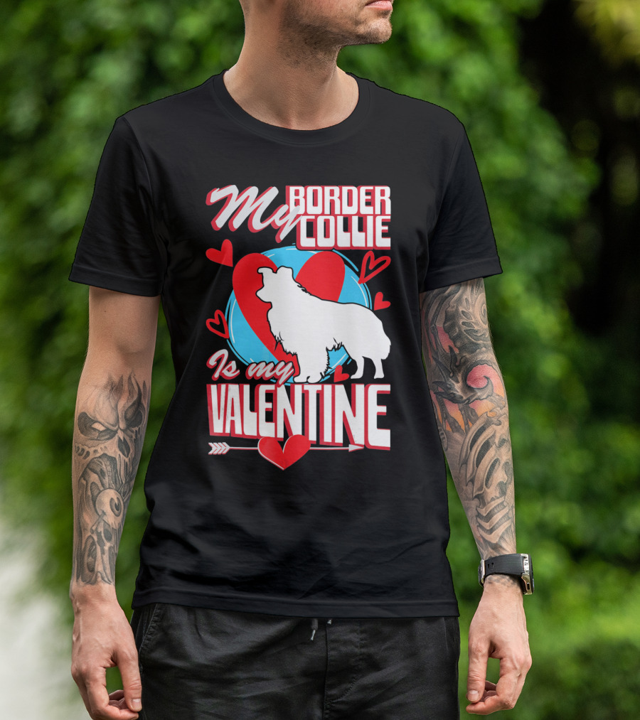 My Border Collie Is My Valentine Hearts T-Shirt