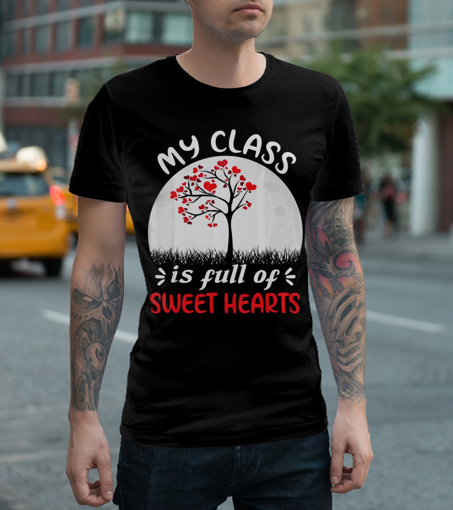 My Class Is Full of Sweethearts Heart Tree T-Shirt