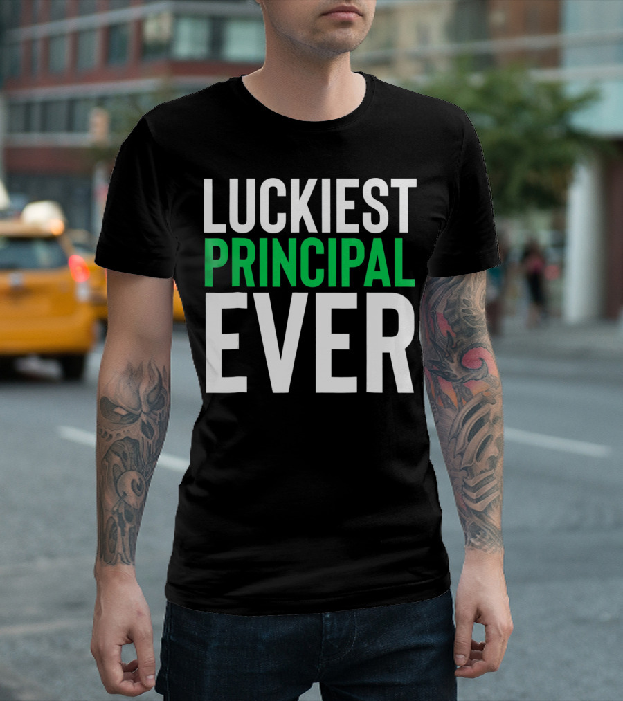 Luckiest Principal Ever St. Patrick's Day T-Shirt