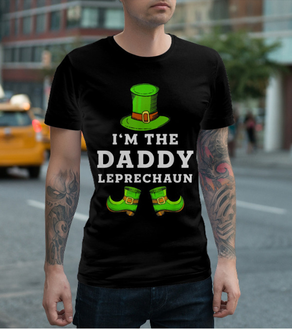I'm The Daddy Leprechaun St Patrick's Day Funny Hat And Shoes T-Shirt