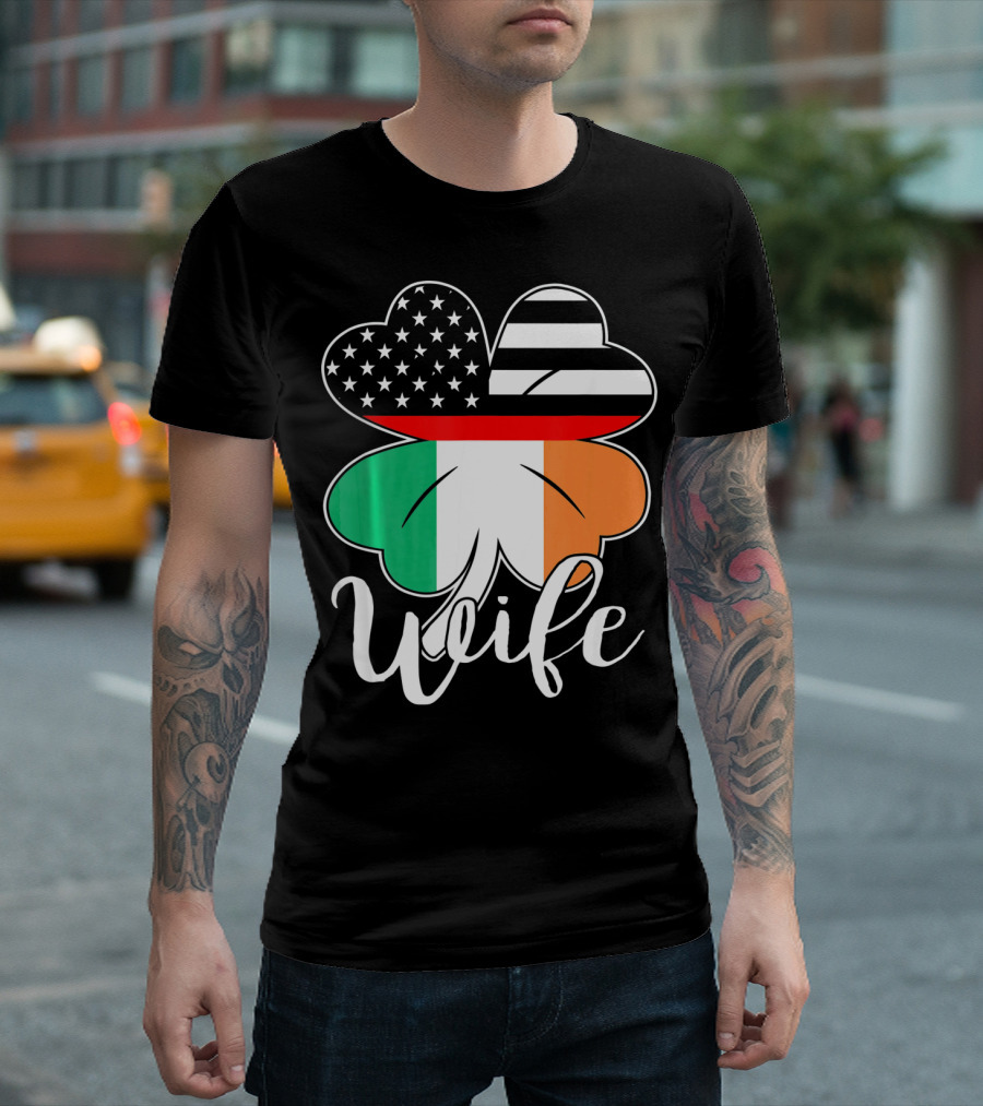 St. Patrick's Day Irish American Flag Firefighter Wife Shamrock T-Shirt