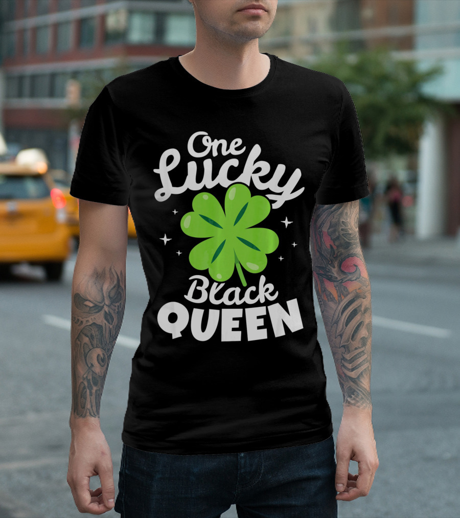 One Lucky Black Queen St Patricks Day T-Shirt