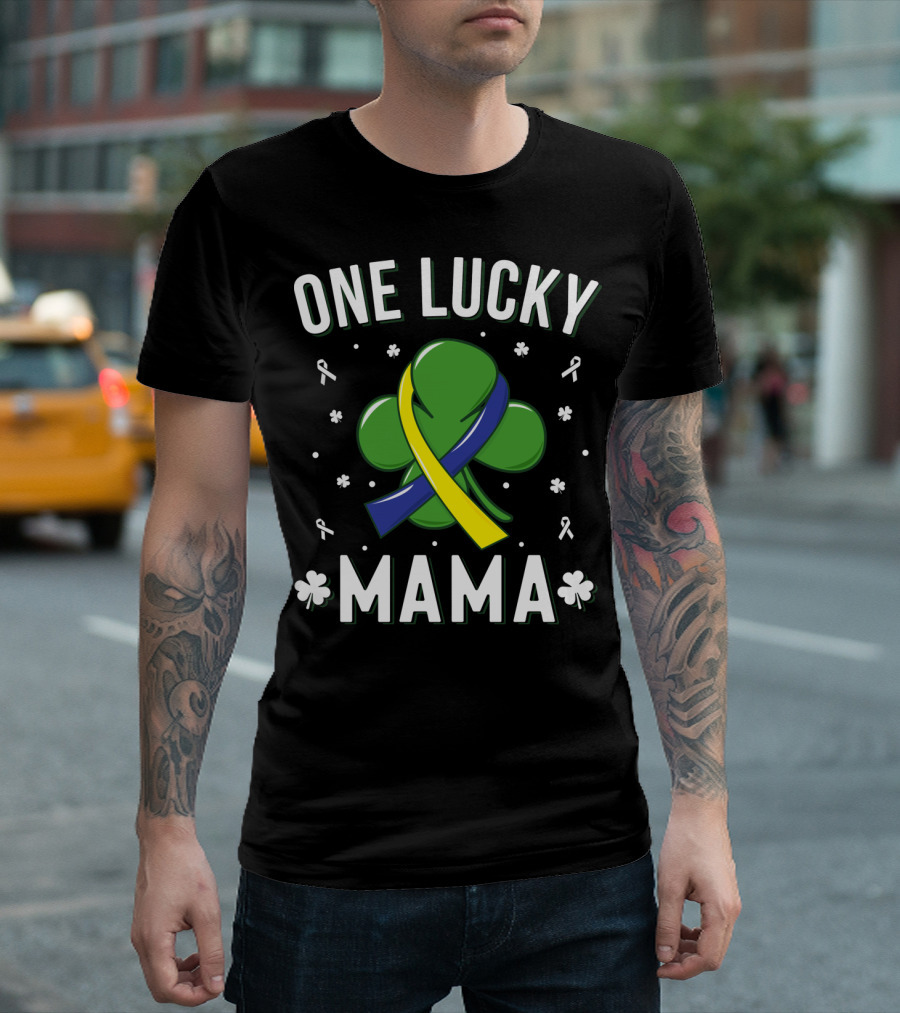 One Lucky Mama Down Syndrome St Patrick's Day Shamrock T-Shirt
