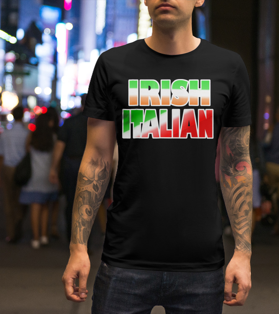Irish Italian Funny Fashion Irish Ita T-Shirt