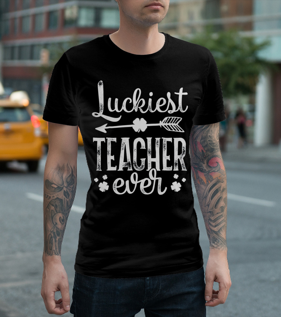 Luckiest Teacher Ever Arrow and Shamrock T-Shirt
