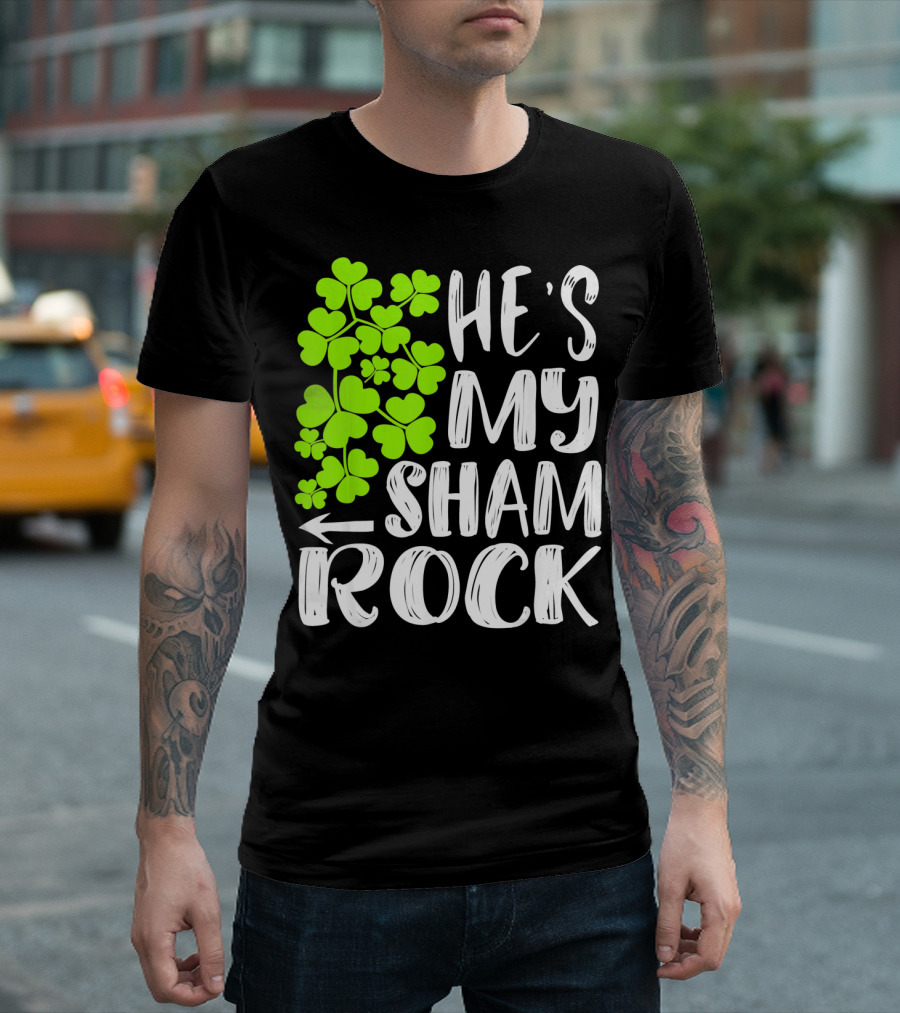 He's My Shamrock Matching Couples St Patrick's Day T-Shirt