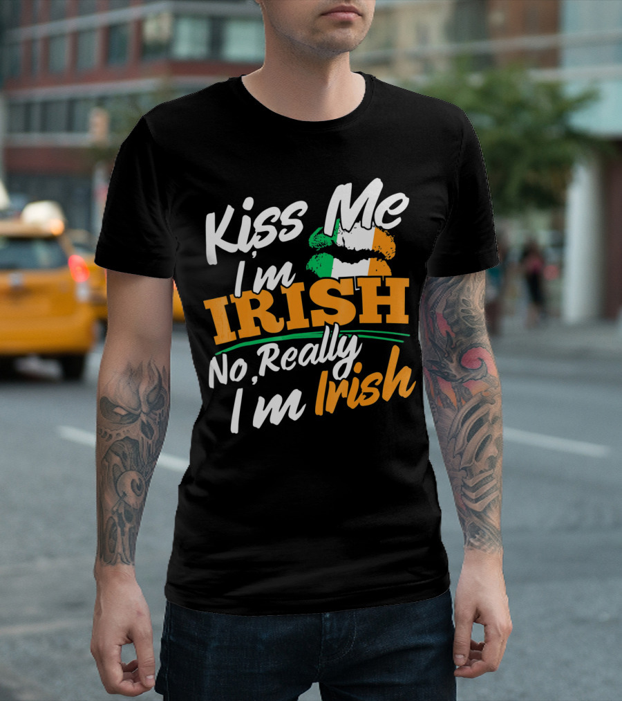 Kiss Me I'm Irish No Really I'm Irish With Irish Flag Lips T-Shirt