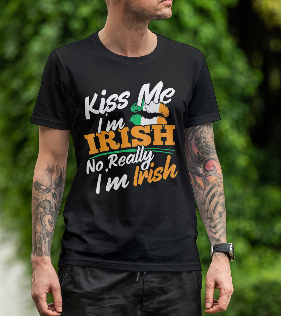 Kiss Me I'm Irish No Really I'm Irish With Irish Flag Lips T-Shirt