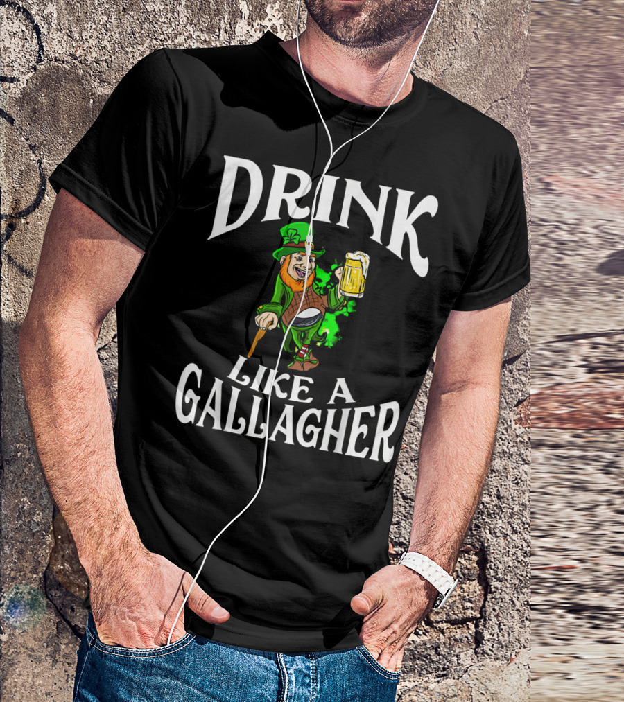 Drink Like A Gallagher St Patrick's Day Leprechaun Beer T-Shirt