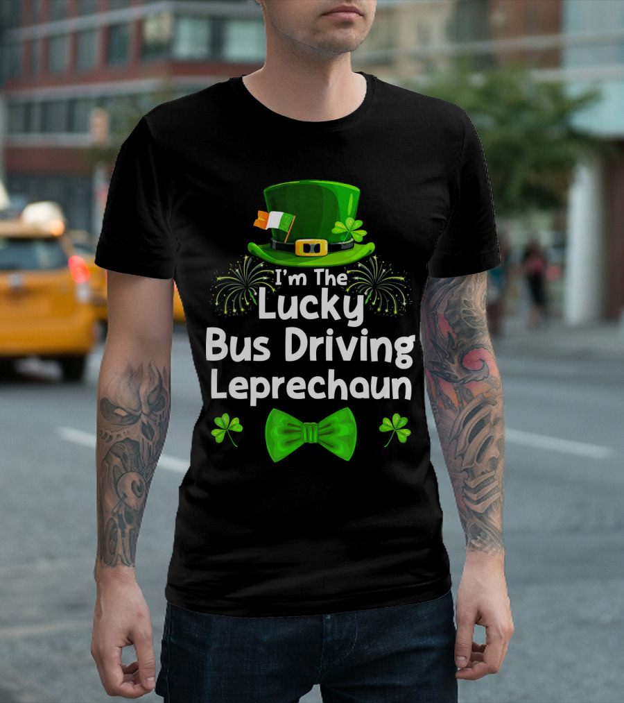 I'm the Lucky Bus Driving Leprechaun T-Shirt