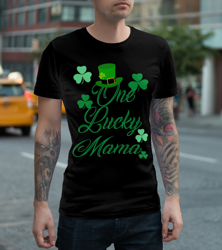 Irish St Patricks Day One Lucky Mama Shamrock Hat T-Shirt
