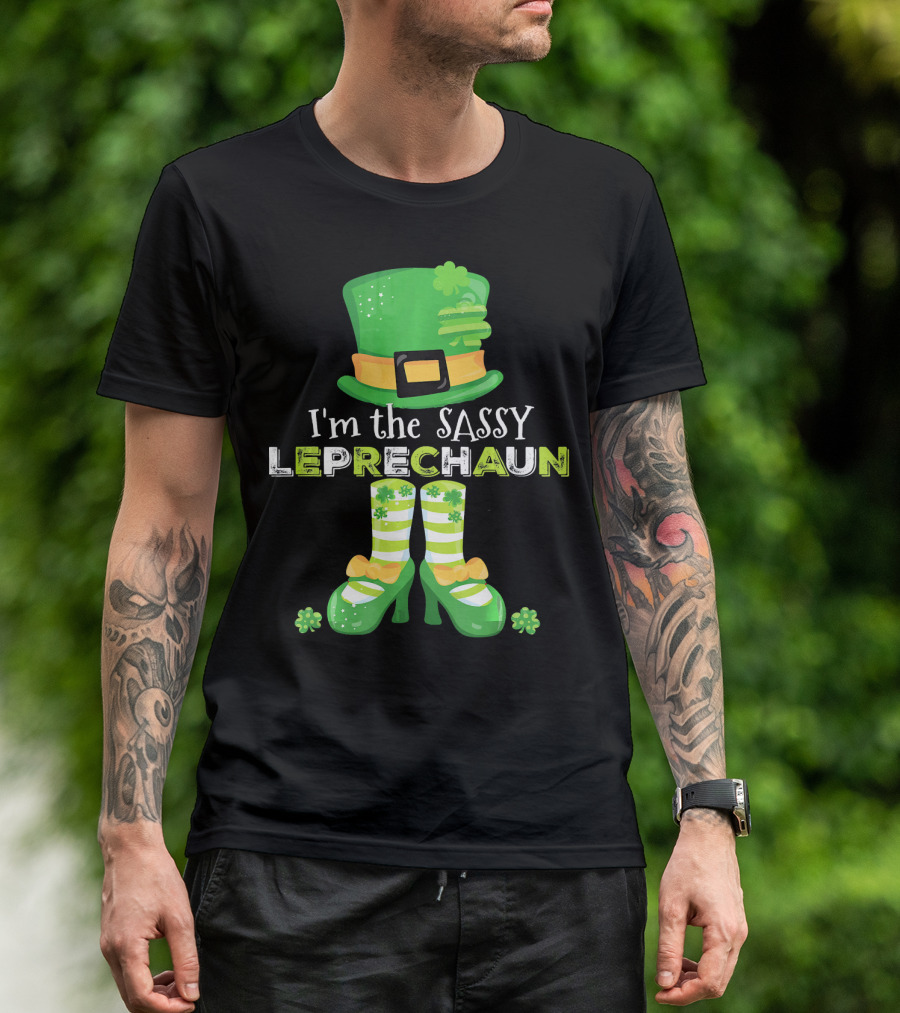 I'm The Sassy Leprechaun With Fun Clovers T-Shirt