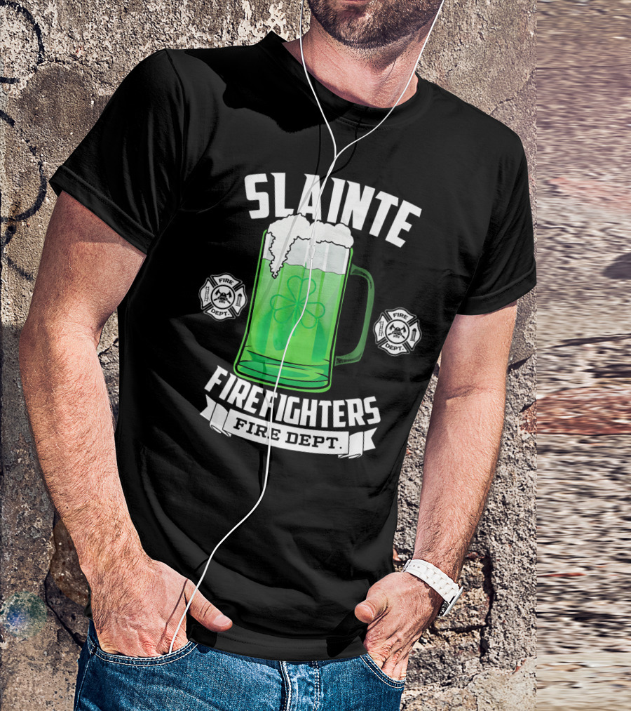 Slainte Shamrock Beer Firefighters Fire Dept T-Shirt