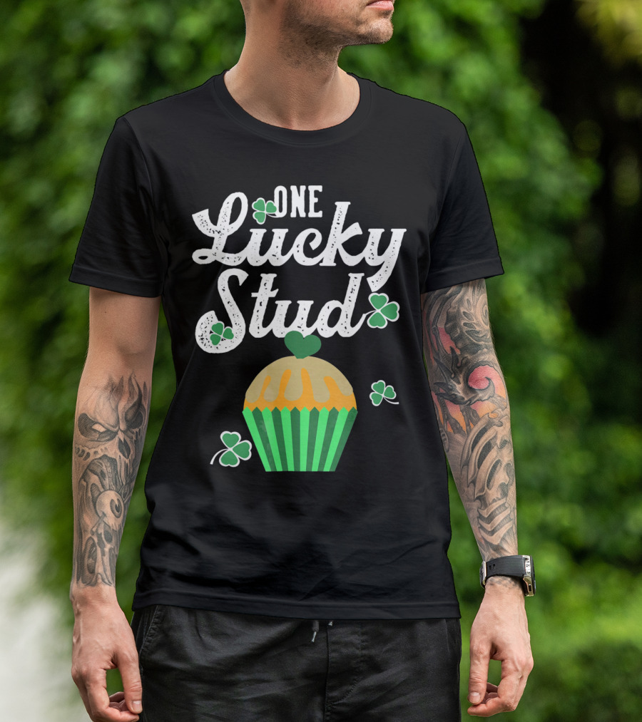 One Lucky Stud St. Patrick's Day Cupcake With Shamrocks T-Shirt