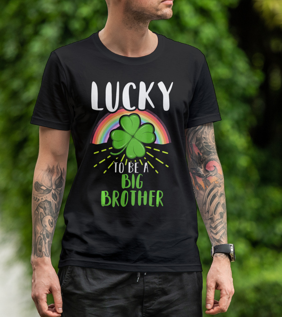 Lucky To Be A Big Brother St Patrick Day Shamrock Rainbow T-Shirt