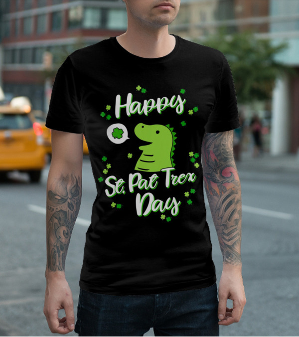 Happy St. Pat Trex Day With Dinosaur And Shamrocks T-Shirt
