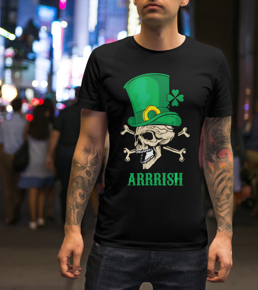 Arrrish Pirate Skull With Leprechaun Hat And Shamrock T-Shirt