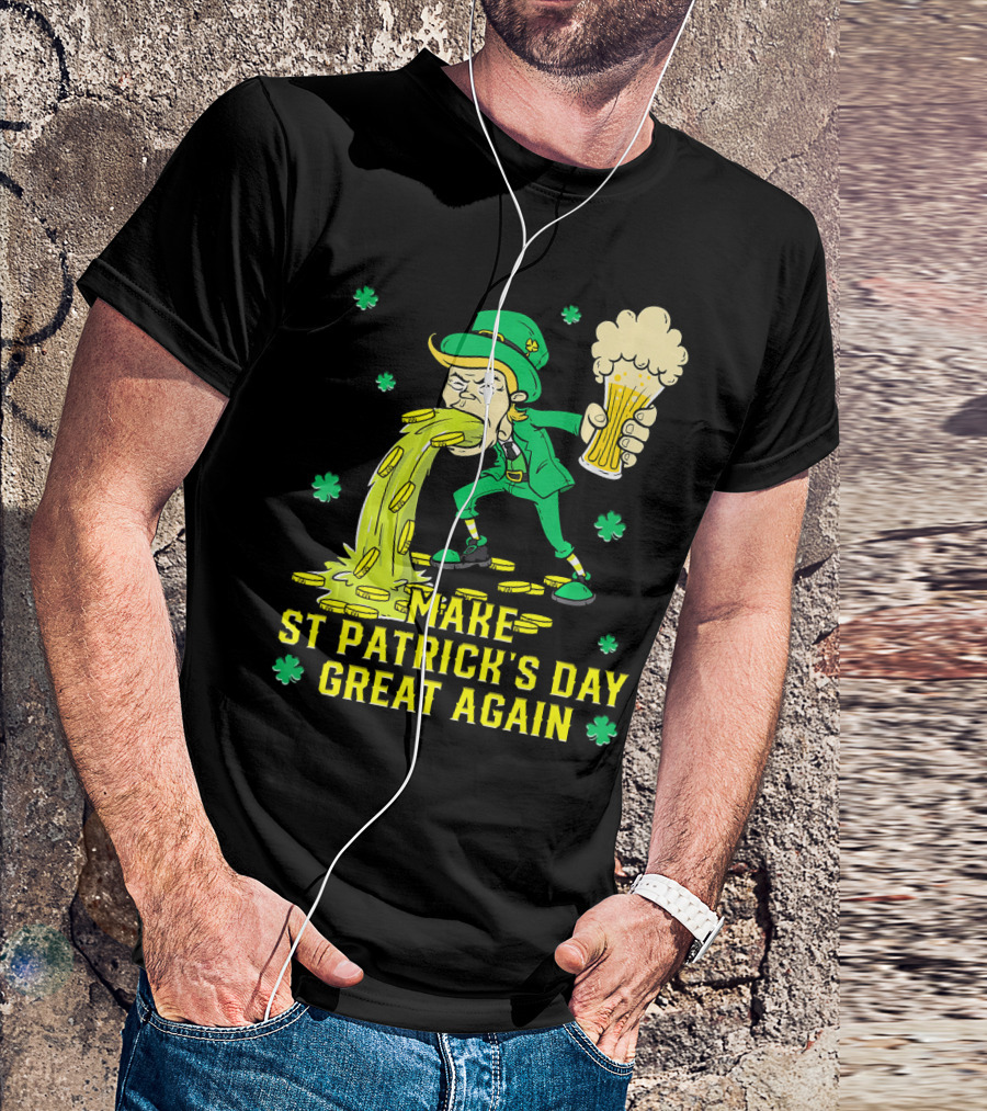 Make St Patrick's Day Great Again Leprechaun With Beer And Gold Coins T-Shirt