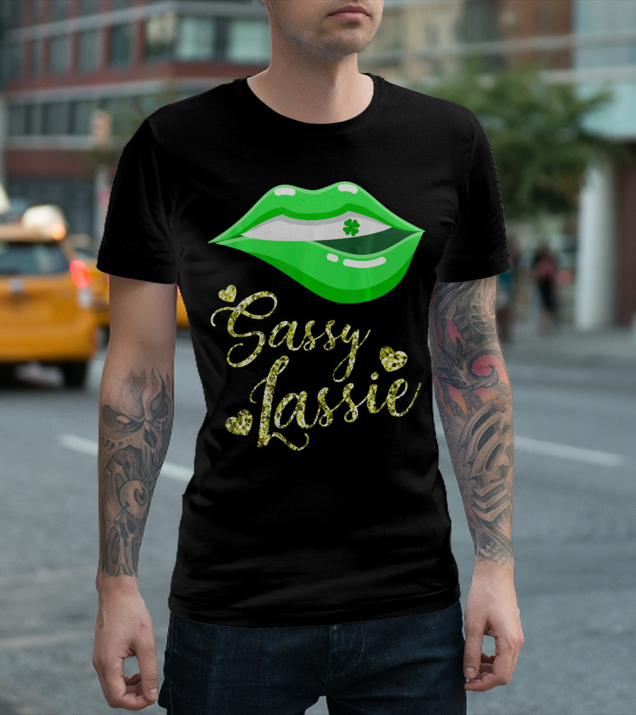Sassy Lassie St Patricks Day Women Cute Lips Shamrock T-Shirt