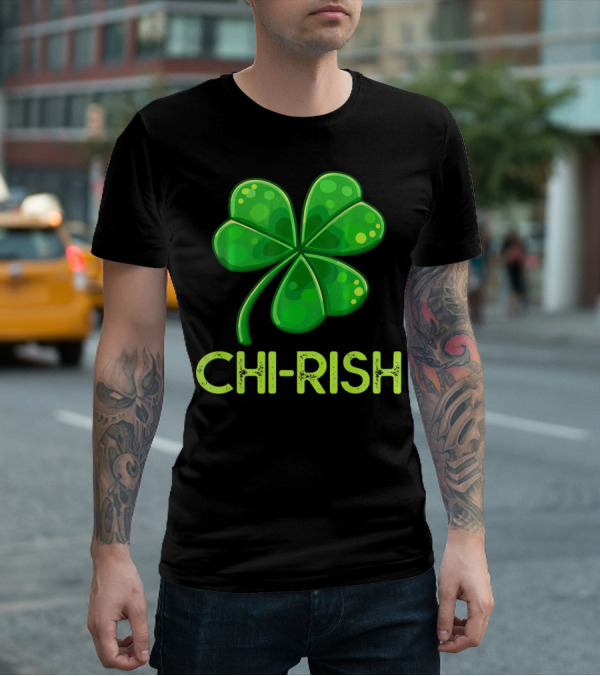 Chi-Rish Shamrock Chicago St Patrick's Day T-Shirt