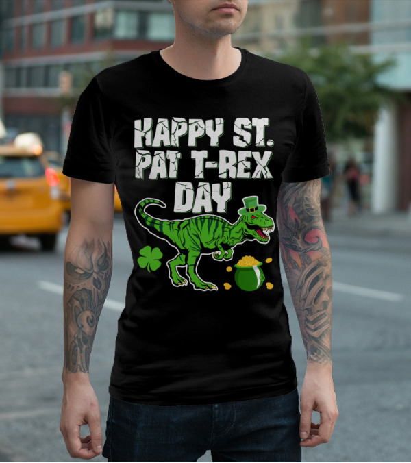 Happy St. Pat T-Rex Day Saint Patricks T-Shirt