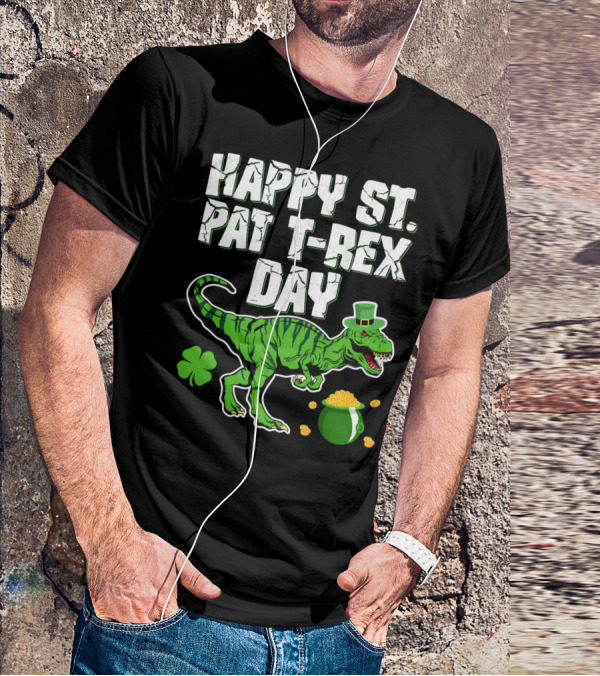 Happy St. Pat T-Rex Day Saint Patricks T-Shirt