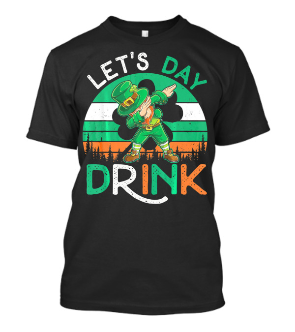 LET'S DAY DRINK LEPRECHAUN DABBING SHAMROCK IRELAND FLAG T-Shirt