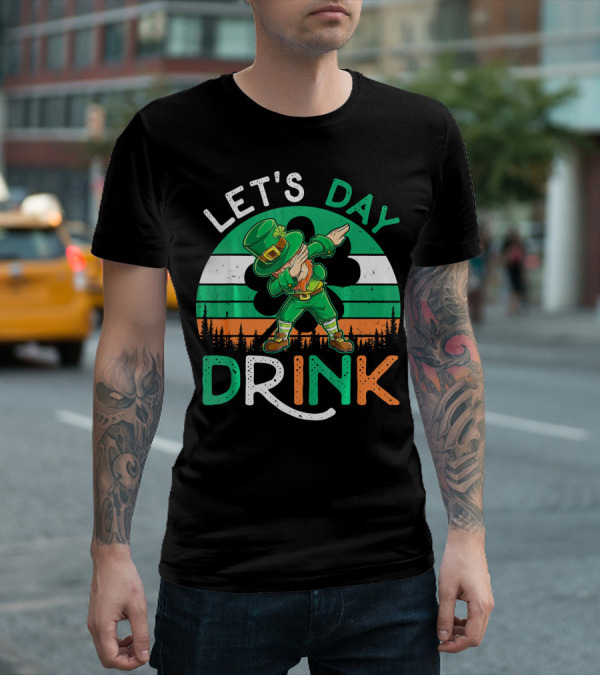 LET'S DAY DRINK LEPRECHAUN DABBING SHAMROCK IRELAND FLAG T-Shirt
