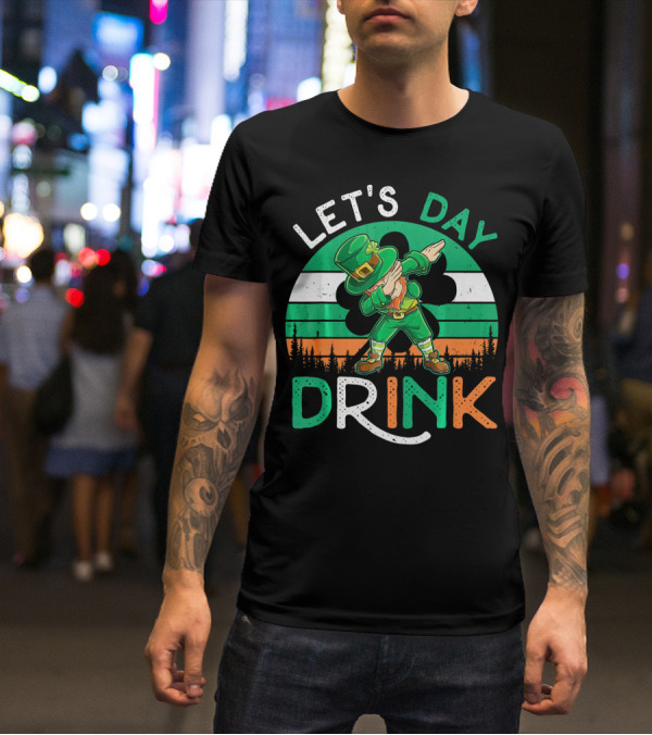 LET'S DAY DRINK LEPRECHAUN DABBING SHAMROCK IRELAND FLAG T-Shirt