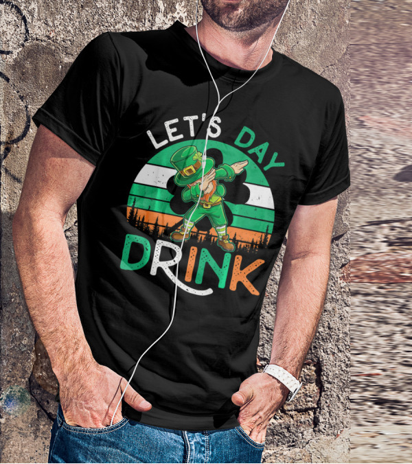 LET'S DAY DRINK LEPRECHAUN DABBING SHAMROCK IRELAND FLAG T-Shirt