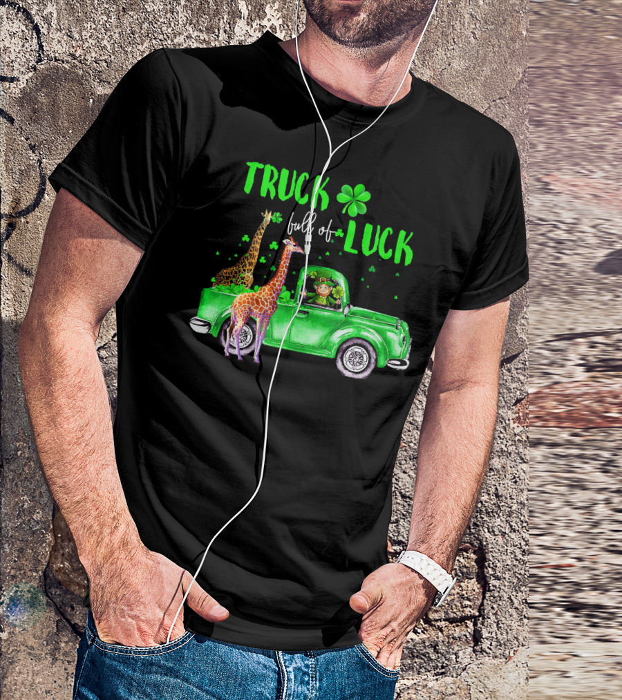 Truck Full Of Luck Giraffe Leprechaun In Green Clover Pickup T-Shirt