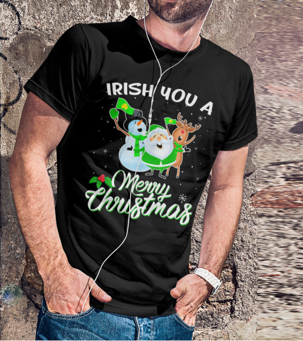 Irish You A Merry Christmas Snowman Santa Reindeer T-Shirt