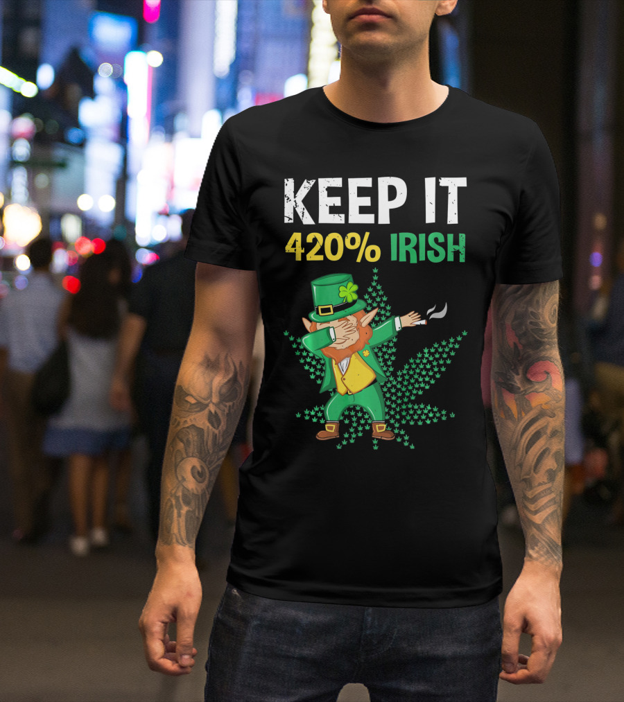 Keep It 420% Irish St Patrick's Day Weed Leprechaun T-Shirt