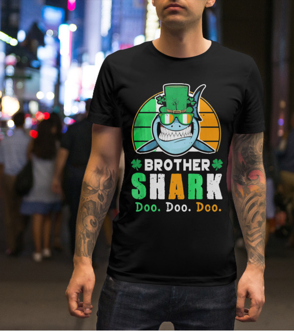 Brother Shark Doo Doo Doo Irish Ireland St Patricks T-Shirt