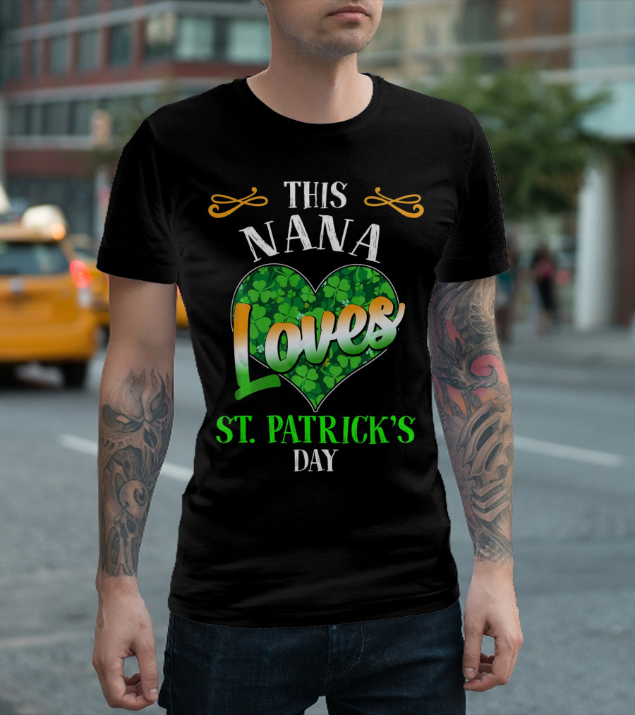 This Nana Loves St. Patrick's Day T-Shirt