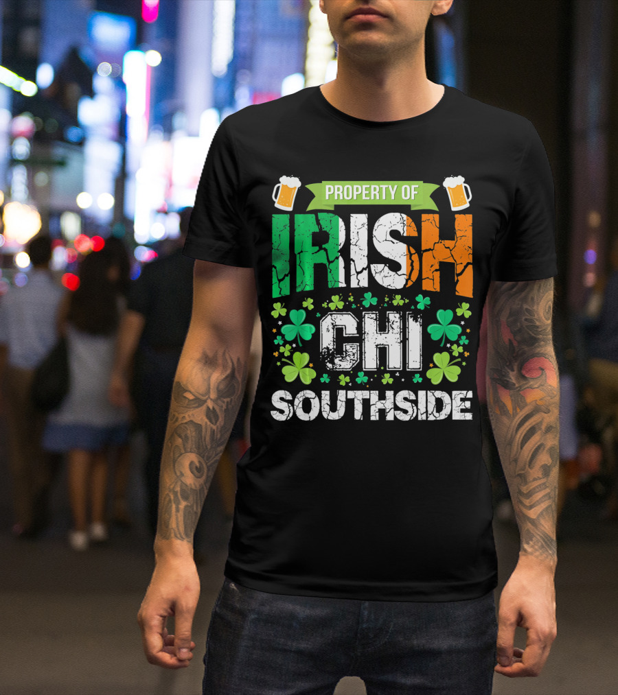 Property Of Irish CHI Southside T-Shirt
