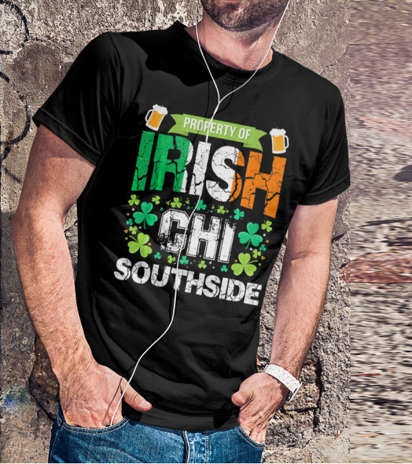 Property Of Irish CHI Southside T-Shirt