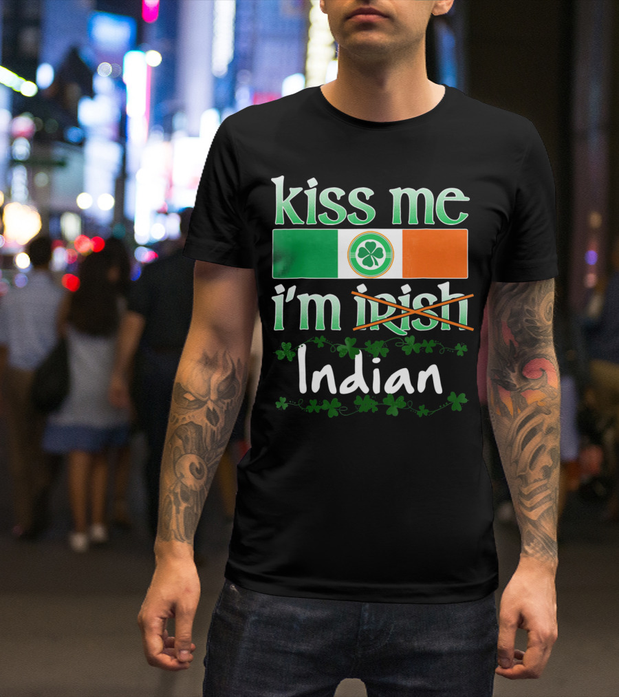 Kiss Me I'm Indian Pride Flag Shamrocks T-Shirt