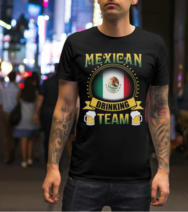 Mexican Drinking Team Patricks Day Flag And Beer Mug T-Shirt