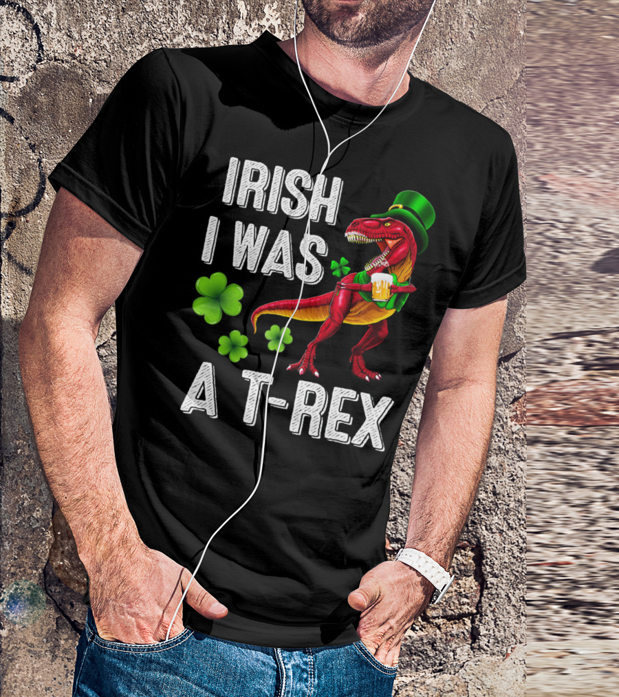 Irish I Was A T-Rex St Patricks Day Rex Irish Grawr T-Shirt