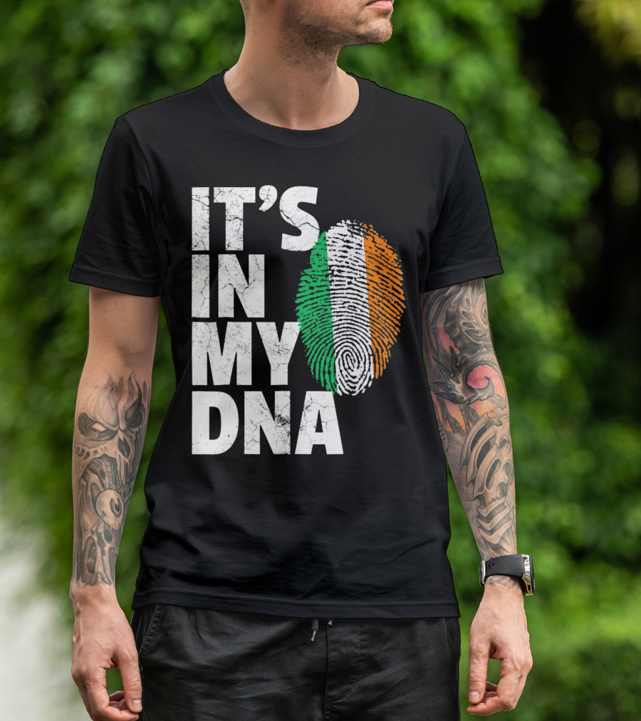 IT'S IN MY DNA Fingerprint Irish Flag Ireland T-Shirt
